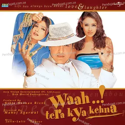 Waah..! Tera Kya Kehna - Jatin- Lalit cover album