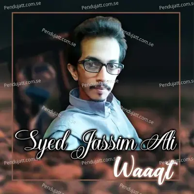 Sambhalja Zindagi - Syed Jassim Ali album cover 