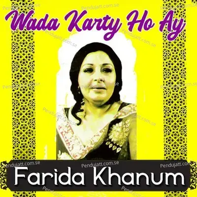 Wada Karty Ho Ay - Farida Khanum album cover 