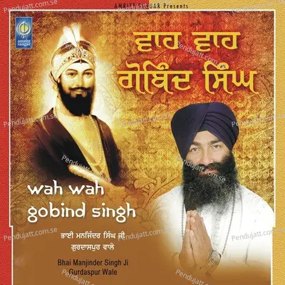 Mai Ho Param Purakh Ko Dasa - Bhai Manjinder Singh Ji Gurdaspur Wale album cover 