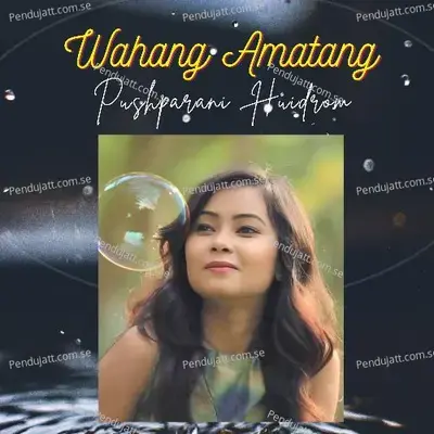 Wahang Amatang - Pushparani Huidrom album cover 