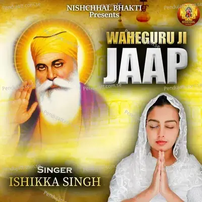 Waheguru Ji Jaap - Ishikka Singh album cover 