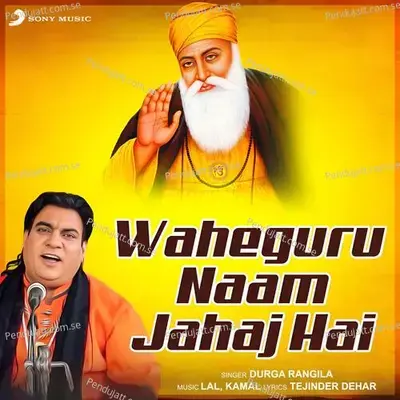 Waheguru Naam Jahaj Hai - Durga Rangila album cover 