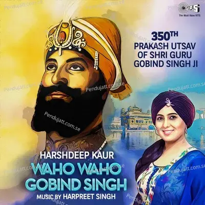 Waho Waho Gobind Singh - Harshdeep Kaur album cover 