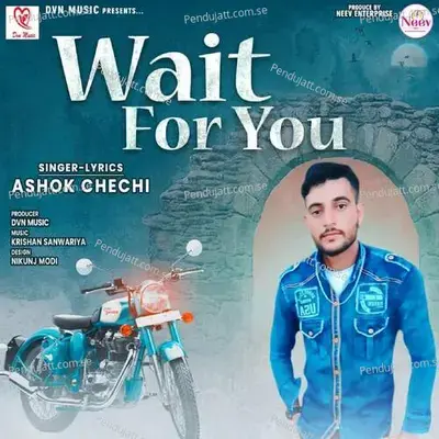 Wait For You - Ashok Chechi album cover 