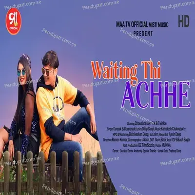 Waiting Thi Achhe - Deepak album cover 