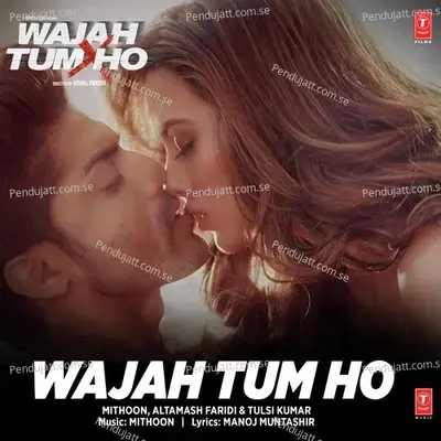 Wajah Tum Ho - 1 - Mithoon album cover 