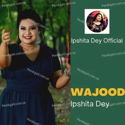 Wajood - Ipshita Dey album cover 