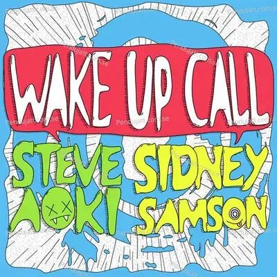 Wake Up Call - Steve Aoki album cover 