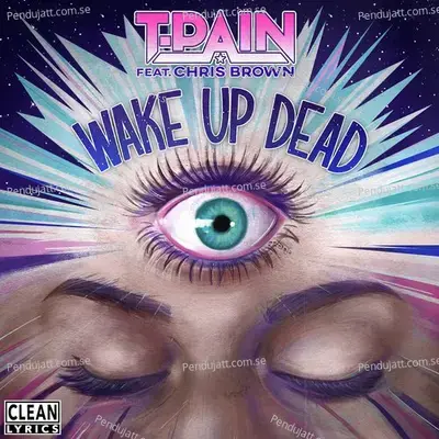 Wake Up Dead - T-Pain album cover 