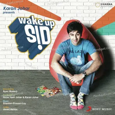 Wake Up Sid - Shankar-Ehsaan-Loy cover album