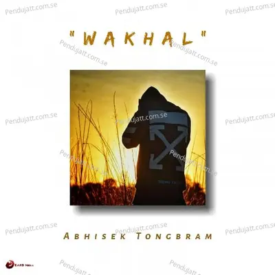 Wakhal - Abhisek Tongbram album cover 