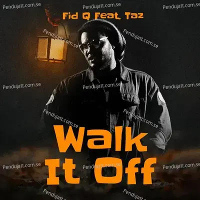 Walk It Off - Fid Q album cover 