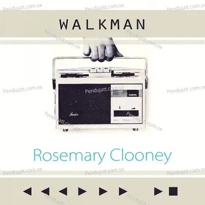 Walkman - Rosemary Clooney cover album