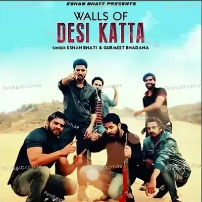 Walls Of Desi Katta - Eshan Bhati album cover 