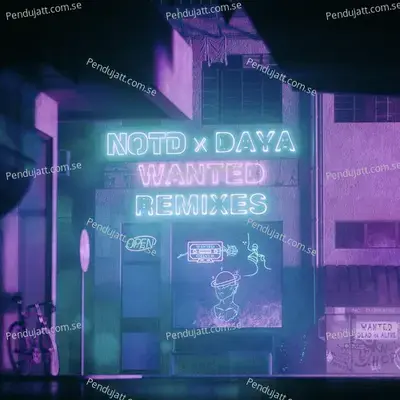 Wanted  Laxcity Remix  - NOTD