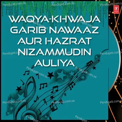 Waqya-Khwaja Garib Nawaaz Aur Hazrat Nizammudin Auliya - Mohammed Aziz cover album