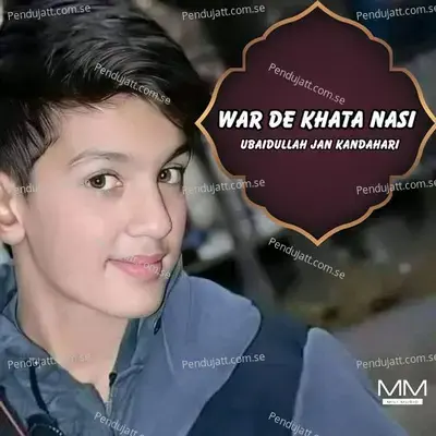 War De Khata Nasi - Ubaidullah Jan Kandahari cover album