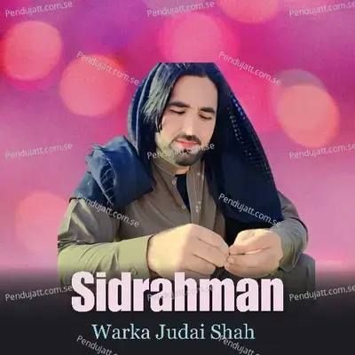 Warka Judai Shah - Sidrahman album cover 