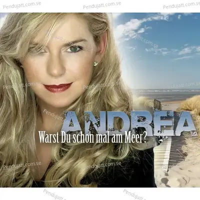 Warst Du Schon Mal Am Meer - Andrea album cover 