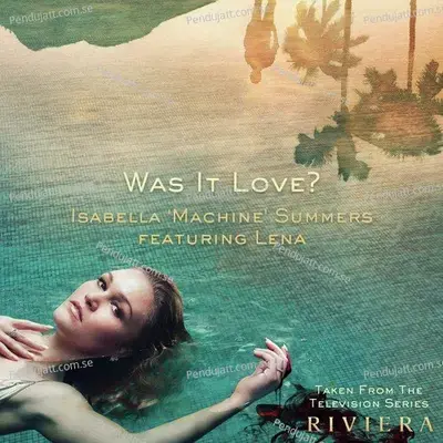 Was It Love - Isabella Machine Summers album cover 