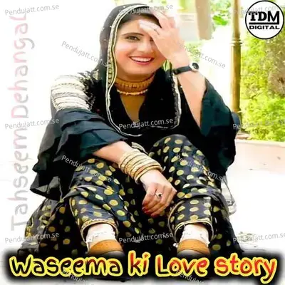 Waseema Ki Love Story - Tahseem Dehangal