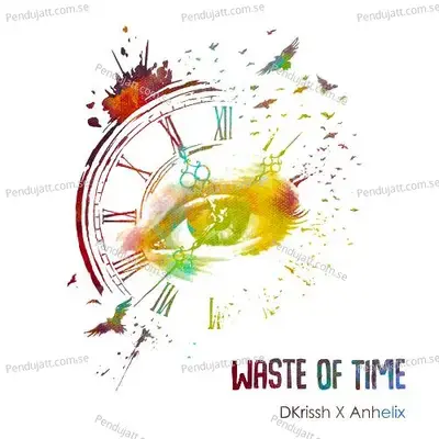 Waste Of Time - Anhelix album cover 