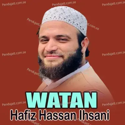 Watan - Hafiz Hassan Ihsani album cover 