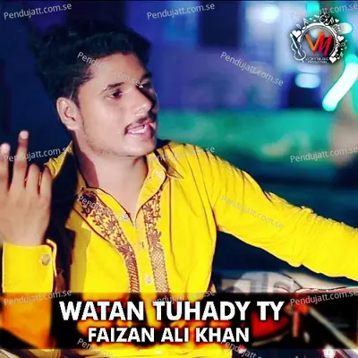 Watan Tuhady Ty - Faizan Ali Khan album cover 