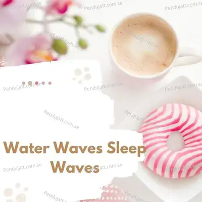 Water Waves Sleep - Lakhan Hire album cover 
