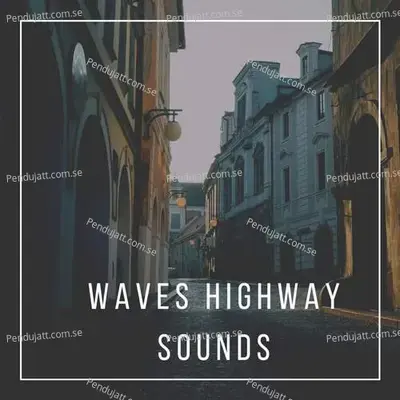 Waves Highway Sounds - Lakhan Hire album cover 