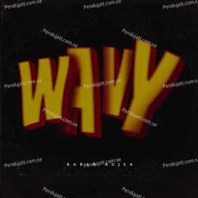Wavy - Karan Aujla album cover 