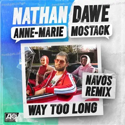 Way Too Long   Navos Remix - Nathan Dawe album cover 