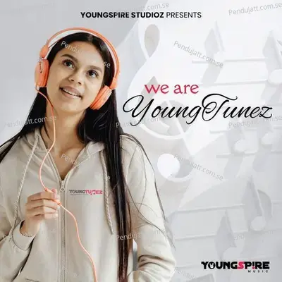 We Are Youngtunez - Unmesh Tayade album cover 