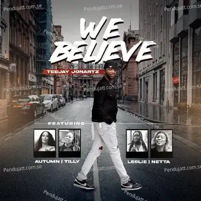 We Believe - teejay jonartz album cover 