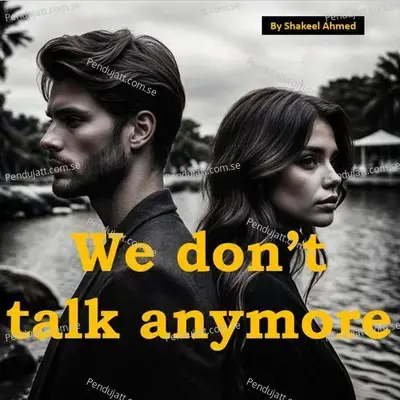 We Don   t Talk Anymore mp3 song