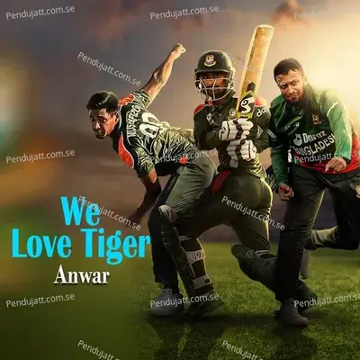 We Love Tiger - Anwar album cover 