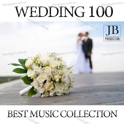 Wedding 100  Best Music Collection  - Various Artists cover album