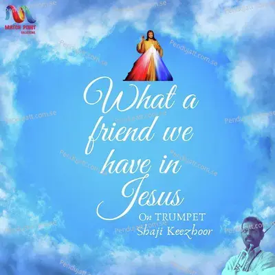 What A Friend We Have In Jesus mp3 song