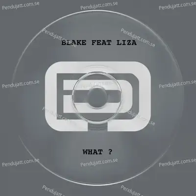 What ? - Blake album cover 