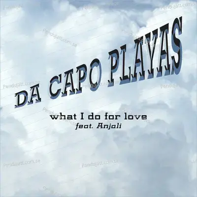 What I Do For Love mp3 song
