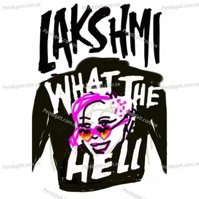 What The Hell - Lakshmi album cover 