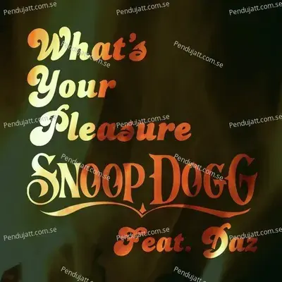 Whats Your Pleasure - Snoop Dogg album cover 