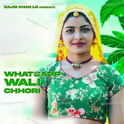 Whatsapp Wali Chhori - Sajid Khan Lg album cover 