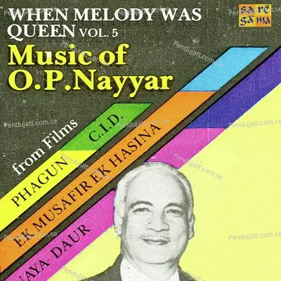 Soon Ja Pukar - O. P. Nayyar album cover 