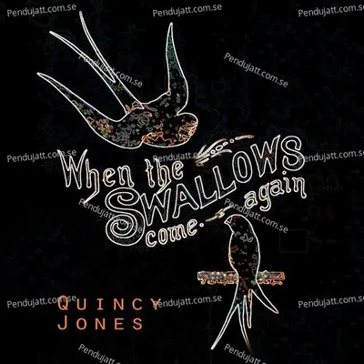 When The Swallows Come Again - Quincy Jones cover album