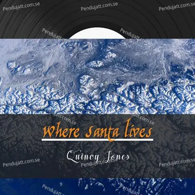 Where Santa Lives - Quincy Jones cover album