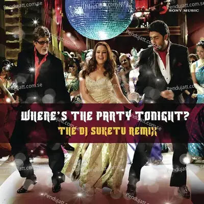 Where'S The Party Tonight (From 