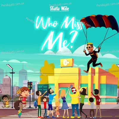 Who Miss Me - Shatta Wale album cover 