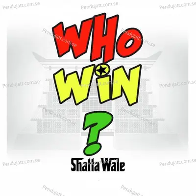 Who Win - Shatta Wale album cover 